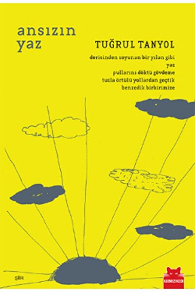 Kırmızı Kedi Yayınevi Ansızın Yaz /tuğrul Tanyol /