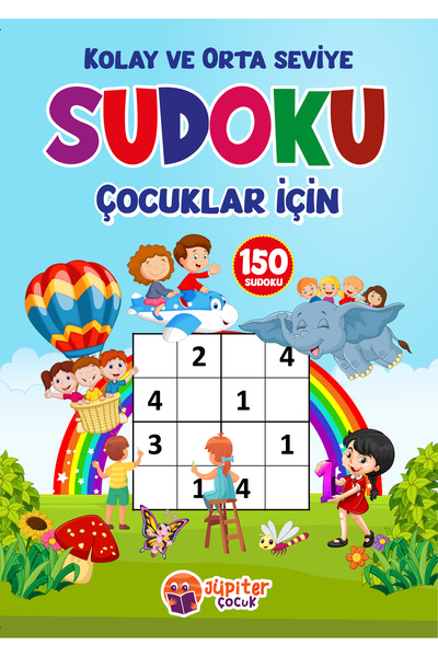 Jüpiter Çocuk Yayınları Çocuklar İçin Sudoku Kitabı | 150 Bulmaca | Kolay ve Orta Seviye | +6 Yaş Zeka Geliştirici