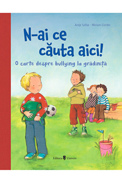 Editura Univers N-ai ce căuta aici, Antje Szillat
