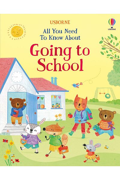 Usborne Book in English, Everything you need to know about going to school - Usborne