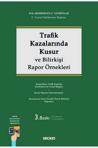 Seçkin Yayıncılık Trafik Kazalarında Kusur ve Bilirkişi Rapor Örnekleri Filiz...