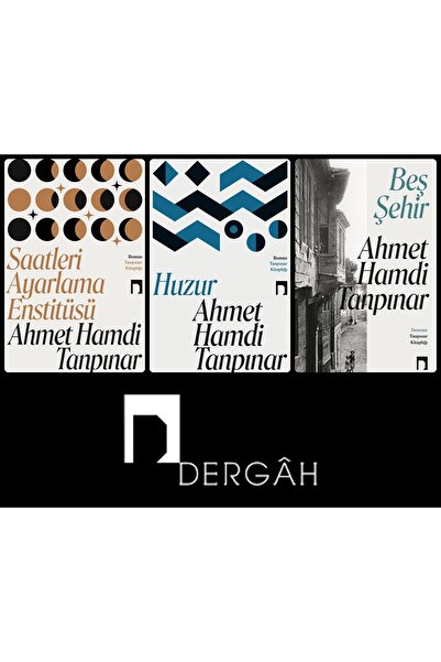 Dergah Yayınları Ahmet Hamdi Tanpınar Yeni Kapak 3 Kitap Set ( Saatleri Ayarlama Enstitüsü / Huzur / Beş Şehir )