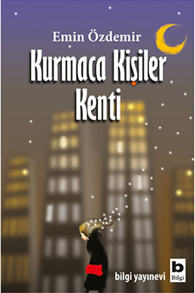 Bilgi Yayınevi Kurmaca Kişiler Kenti