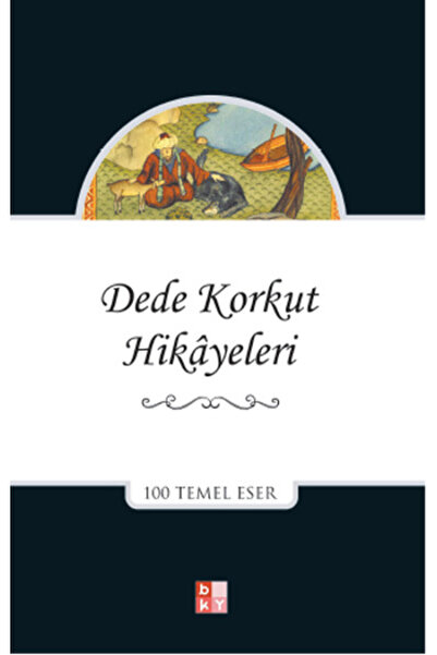 Babıali Kültür Yayıncılığı Dede Korkut Hikayeleri