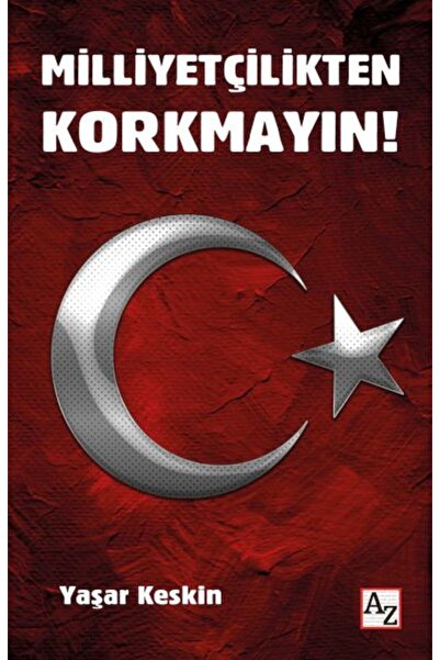 Az Kitap Milliyetçilikten Korkmayın!