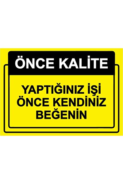 BBO REKLAM Quality First. Like Yourself before You Make It Work Warning Sign Reflector 70X100 cm