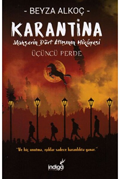 İndigo Kitap Karantina - Üçüncü Perde (Ciltli)