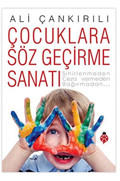 Uğurböceği Yayınları Çocuklara Söz Geçirme Sanatı