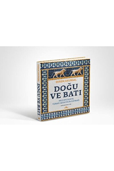 Kronik Kitap Doğu Ve Batı (CİLTLİ) - Ekrem Akurgal