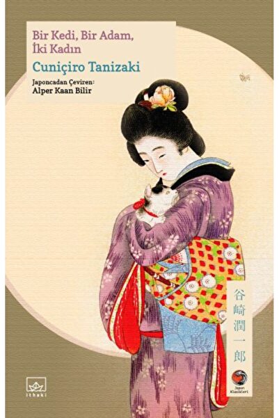 İthaki Yayınları Bir Kedi, Bir Adam, İki Kadın Japon Klasikleri