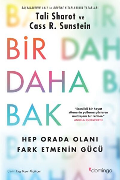 Domingo Yayınevi Bir Daha Bak: Hep Orada Olanı Fark Etmenin Gücü