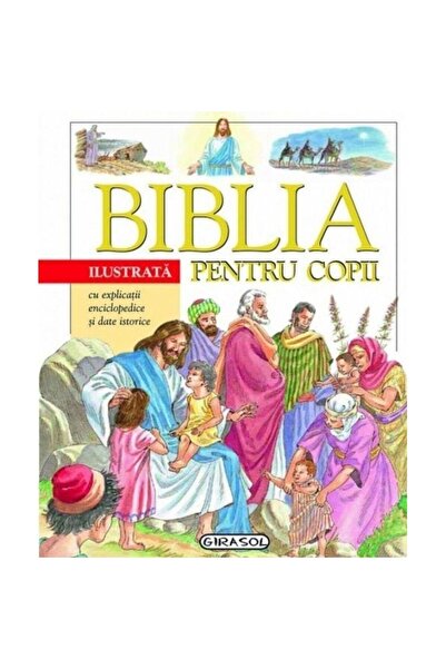 GIRASOL Biblia ilustrata pentru copii