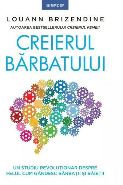 Editura Litera The Male Brain, Dr. Louann Brizendine