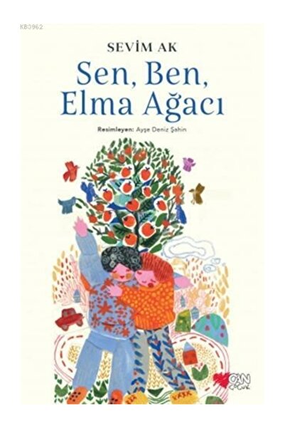 Can Çocuk Sen, Ben, Elma Ağacı Sevim Ak