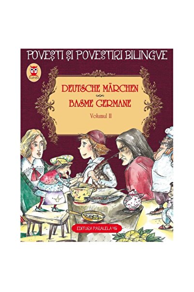 Editura Paralela 45 Basme bilingve germane. Deutsche marchen. Vol. II