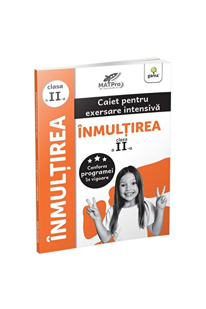 Editura Gama Inmultirea.clasa a II-a/MatPro