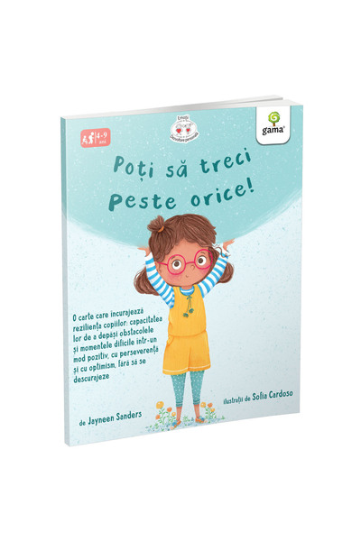 Editura Gama Poti sa treci peste orice
