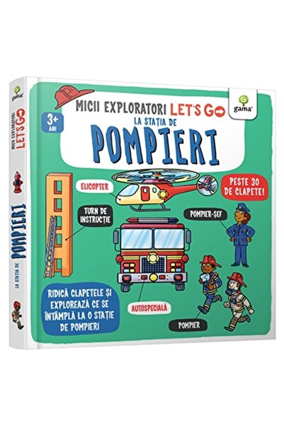 Editura Gama Ας πάμε! Στο υποκατάστημα πυροσβεστικής συνομίλιας/Μικροί εξερευ...