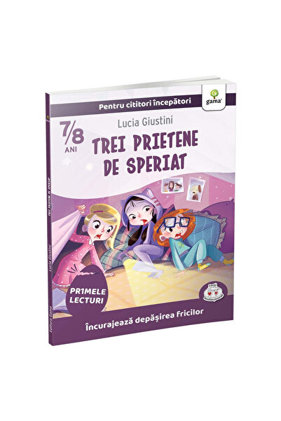 Editura Gama Trei prietene de speriat