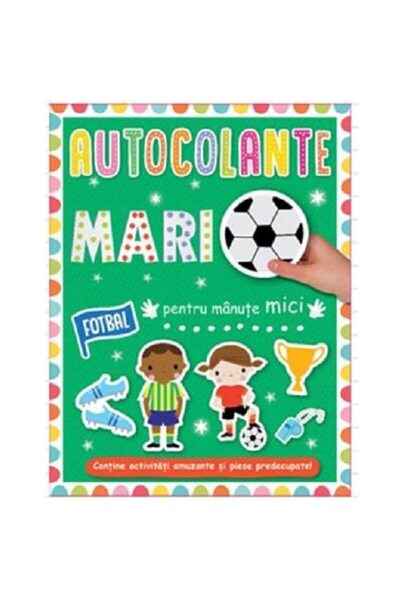 Editura Prut International Autocolante mari pentru manute mici:Fotbal