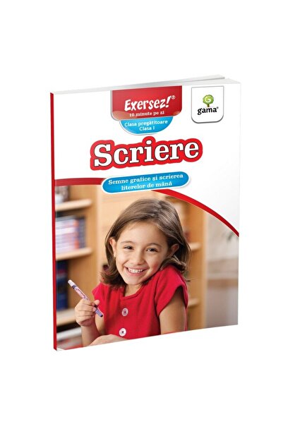 Editura Gama Scrierea - Exersez 2016