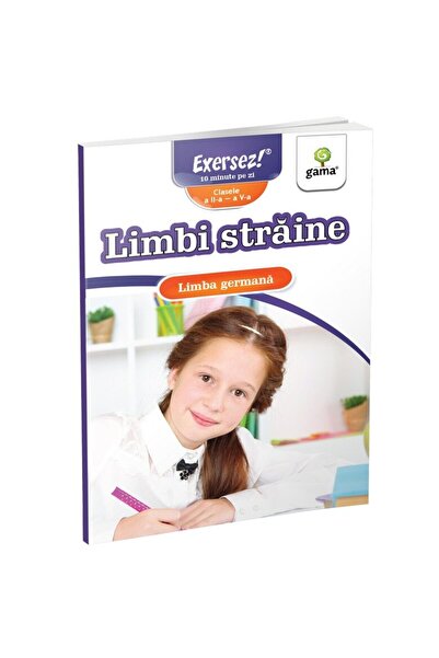 Editura Gama Limba germana - Exersez 2016