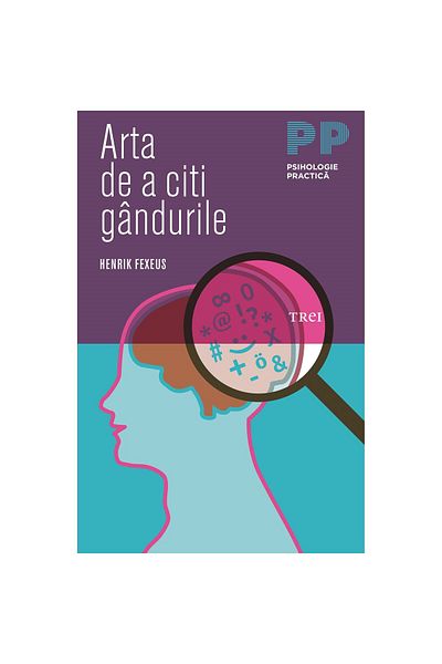 Editura Trei The Art of Mind Reading - Henrik Fexeus