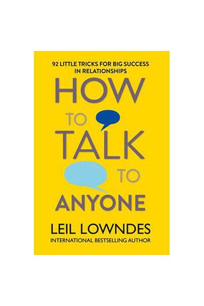 TEC How to Talk to Anyone - 92 Little Tricks for Big Success