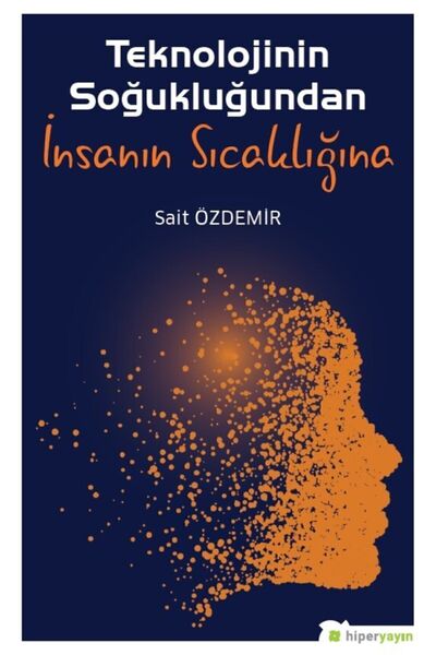 Genel Markalar Teknolojinin Soğukluğundan Insanın Sıcaklığına