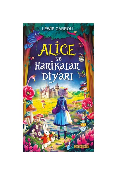 Genel Markalar ALİCE HARİKALAR DİYARI  CARPE DİEM