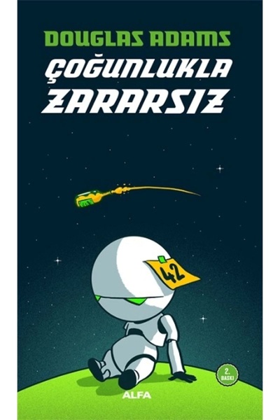 Alfa Yayınları Otostopçunun Galaksi Rehberi Serisi 5 - Çoğunlukla Zararsız / ...