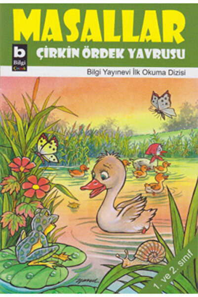 Bilgi Yayınevi Çirkin Ördek Yavrusu / Masallar
