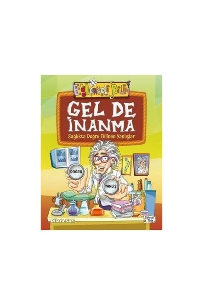 Eğlenceli Bilgi Yayınları GELDE İNANMA DİLARA SARI  EĞLENCELİ BİLGİ