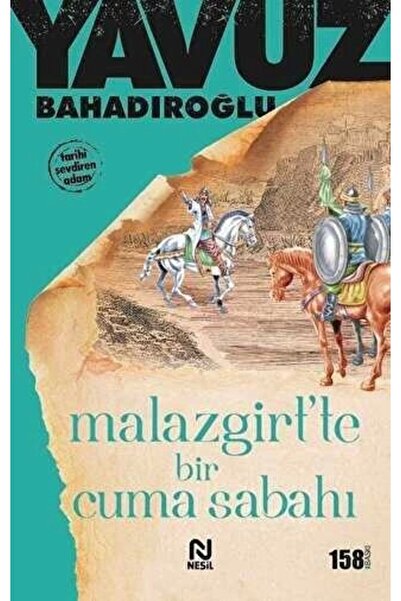 Nesil Yayınları Malazgirt'te Bir Cuma Sabahı