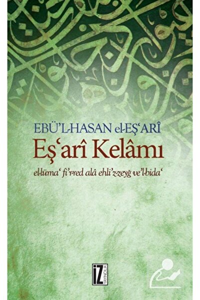 İz Yayıncılık Eş'ari Kelamı El-lüma' Fi'r-red Ala Ehli'z-zeyğ Ve'l-bida