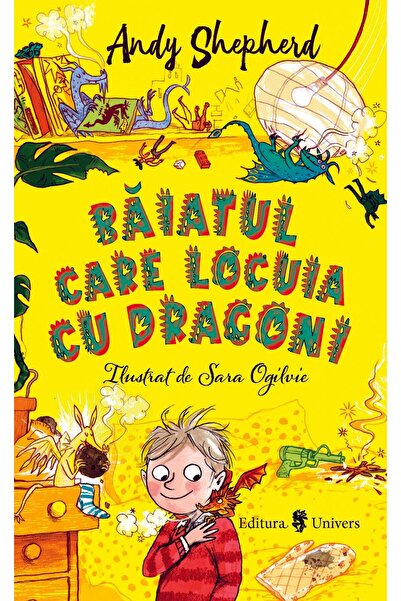 Editura Univers Baiatul care locuia cu dragoni, Andy Sheperd