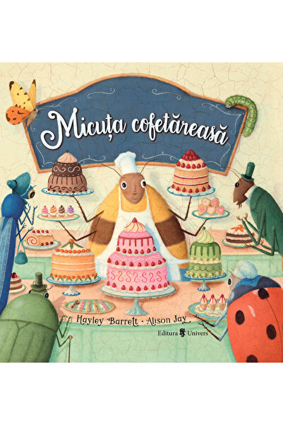 Editura Univers Micuța cofetăreasă, Hayley Barrett