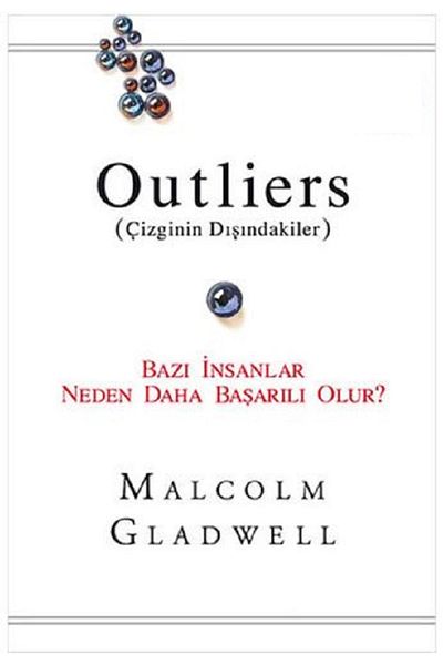 Bloomsbury Turkish Edition: Outliers: the Story of Success - Malcolm Gladwell