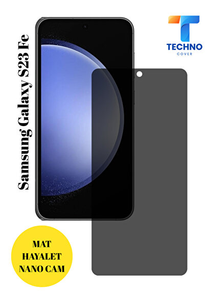 foxpower Samsung S23 Fe Mat Hayalet Nano Cam Darbelere Karşı Dayanıklı Esnek ...