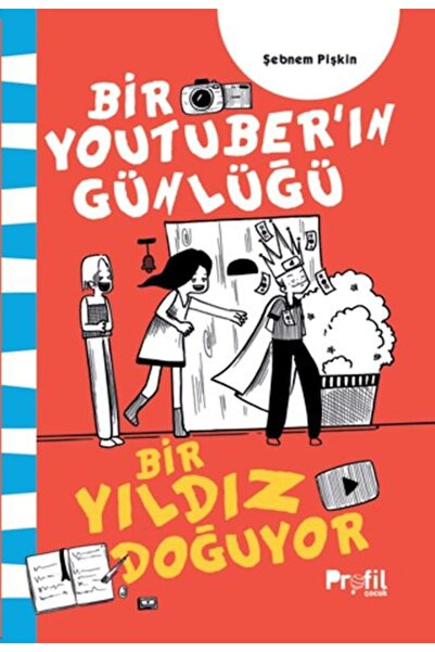 Profil Kitap Bir Yıldız Doğuyor Bir Youtuber’ın Günlüğü Çocuk Kitabı Şebnem P...