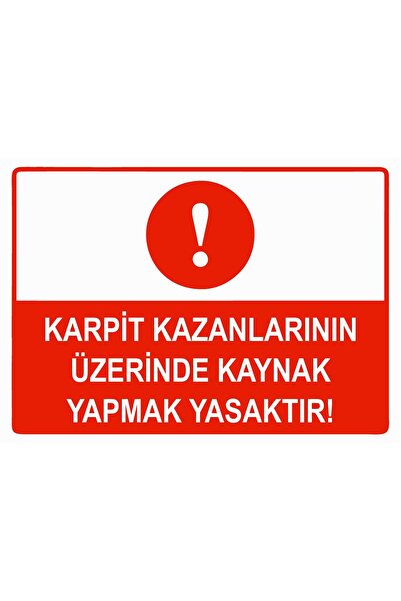 ZiPrinter ممنوع إجراء أعمال لحام فوق غلايات الكاربيت، لافتة تحذيرية من مادة P...