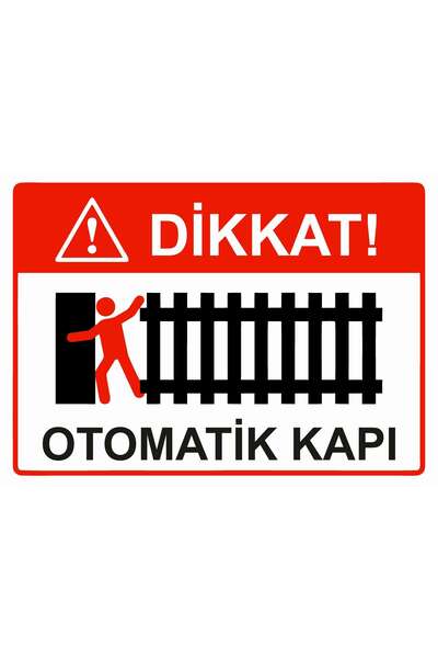 ZiPrinter Dikkat! Otomatik Kapı isg Uyarı Levhası PVC A5 15x21 cm