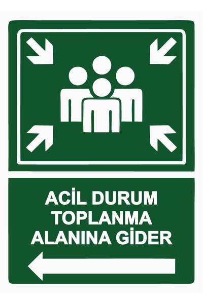 ZiPrinter Acil Durum Toplanma Alanına Gider isg Uyarı Levhası PVC A4 21x30 cm