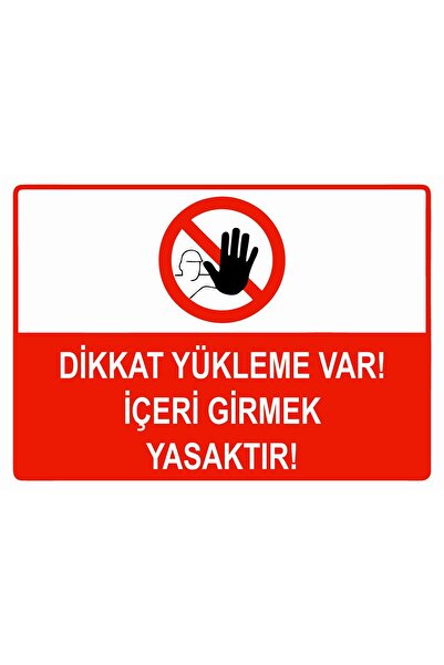 ZiPrinter Attention, Loading! No Entry Is Prohibited Isg Warning Sign Pvc A4 21X30 cm