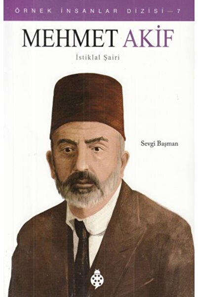 Uğurböceği Yayınları Örnek İnsanlar Dizisi-7 Mehmet Akif