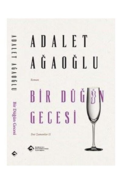Boğaziçi Üniversitesi Yayınevi Bir Düğün Gecesi Dar Zamanlar 2