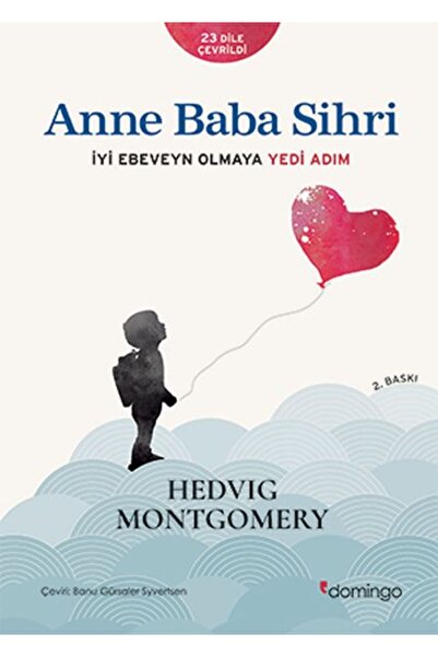 Domingo Yayınevi Anne Baba Sihri - İyi Ebeveyn Olmaya Yedi Adım