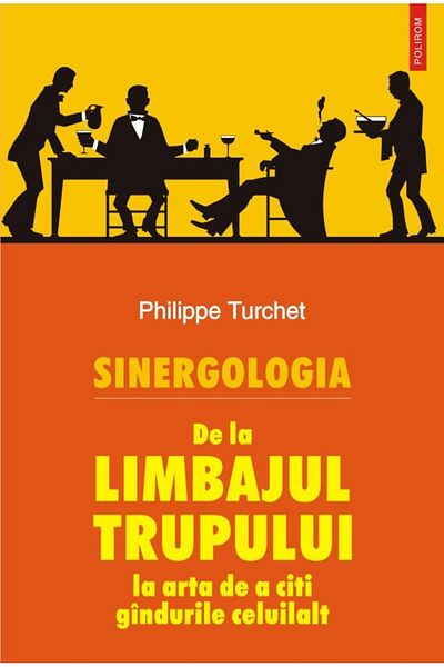 Editura Polirom Synergology. From Body Language to the Art of