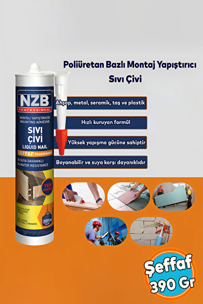 NZB Montaj Yapıştırıcı Sıvı Çivi 390 gr Su Geçirmez Mutfak Banyo Ahşap Dolap Beton Fayans Mermer