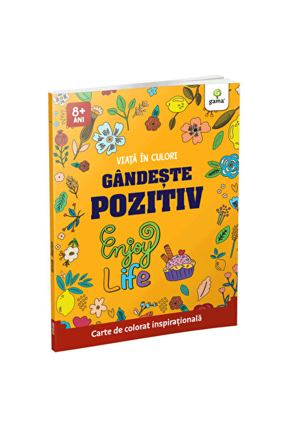 Editura Gama Gandeste pozitiv/ Viata in culori